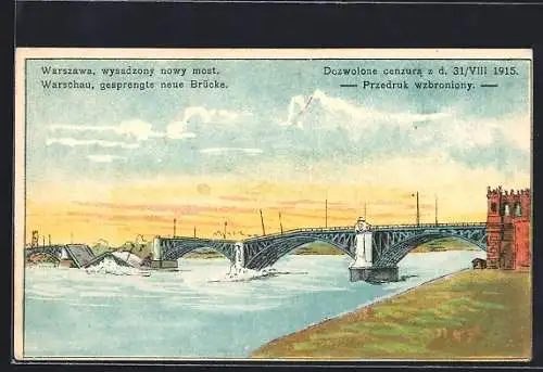 AK Warschau, Gesprengte neue Brücke, 1915