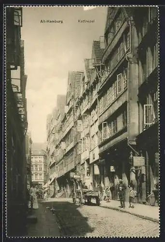 AK Alt-Hamburg, Strassenpartie am Kattrepel