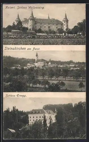 AK Steinakirchen am Forst, Kaiserl. Schloss Wolfpassing, Schloss Ernegg