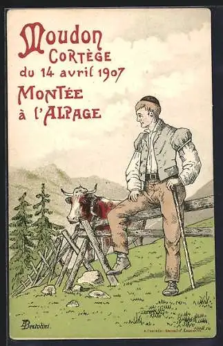 Künstler-AK Moudon, Cortége 1907, Montée à l'Alpage, Bauer mit Rind auf der Weide