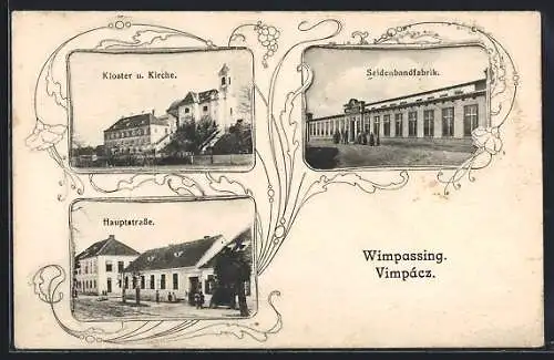 AK Wimpassing, Seidenfabrik, Kloster und Kirche, Hauptstrasse