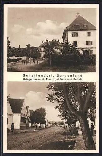 AK Schattendorf /Burgenland, Kriegerdenkmal, Finanzgebäude und Schule