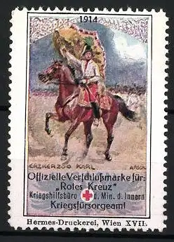 Reklamemarke Wien, Offizielle Verdienstmarke Rotes Kreuz, Erzherzog Karl zu Pferd mit Standarte 1914