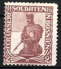 Reklamemarke Bosnien, Für unsere Soldaten, K.u.k. Soldat