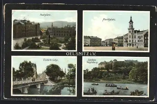 AK Oelsnitz / Vogtland, Postplatz, der Marktplatz, Schloss Voigtsberg, die Elsterbrücke