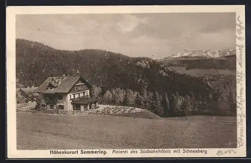 AK Semmering, Meierei des Südbahnhotels mit Schneeberg