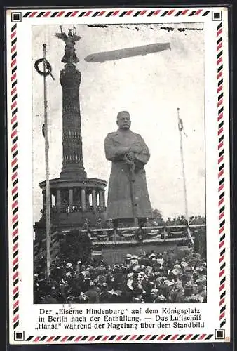 AK Berlin, Königsplatz, Zeppelin Hansa während der Nagelung des Eisernen Hindenburgs