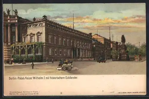 Lithographie Berlin, Berlin Palais Kaiser Wilhelm I. mit historischem Eckfenster