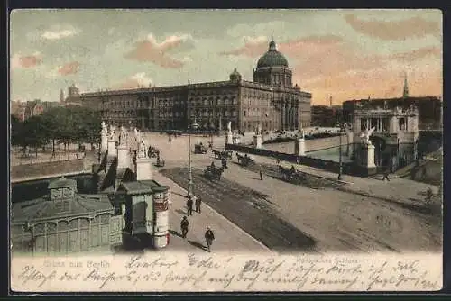 AK Berlin, Blick auf das Kgl. Schloss