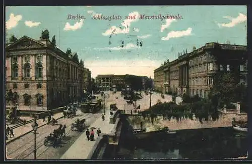 AK Berlin, Schlossplatz und Marstallgebäude, Strassenbahnen