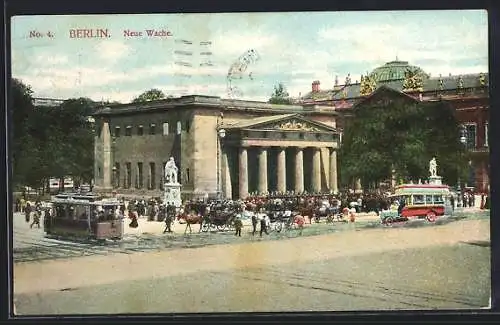 AK Berlin, Neue Wache mit Militär und Strassenbahn