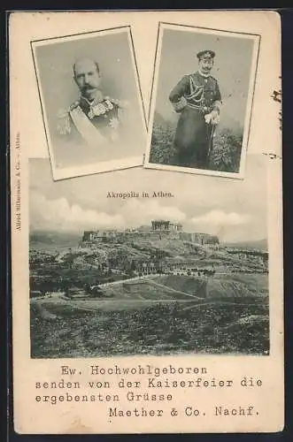 AK Athen, Akropolis, Kaiserfeier, Portraits Kaiser Wilhelm II. und König Konstantin I.