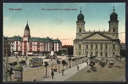 AK Debrecen-Debreczin, Ref. nagytempiom es püspöki palota, Strassenbahn, Litfasssäule