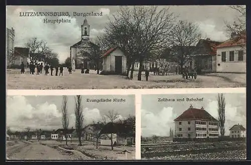 AK Lutzmannsburg /Burgenland, Zollhaus und Bahnhof, Evangelische Kirche, Hauptplatz