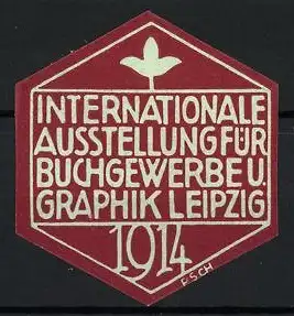 Reklamemarke Leipzig, Internationale Ausstellung für Buchgewerbe u. Graphik 1914, Blume