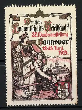 Reklamemarke Hannover, Deutsche Landwirtschafts-Gesellschaft 22. Wanderausstellung 1914, Pflügender Bauer und Wappen