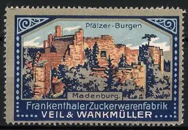 Reklamemarke Frankenthal, Frankenthaler Zuckerwarenfabrik Veil u. Wankmüller, Madenburg, Pfälzer-Burgen, Burgansicht