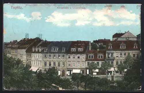 AK Teplitz Schönau / Teplice, Königstrasse mit Lindenstrasse