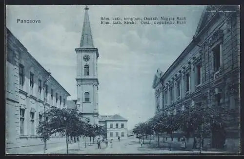 AK Pancsova, Röm. kath. Kirche, Oest. Ungarische Bank