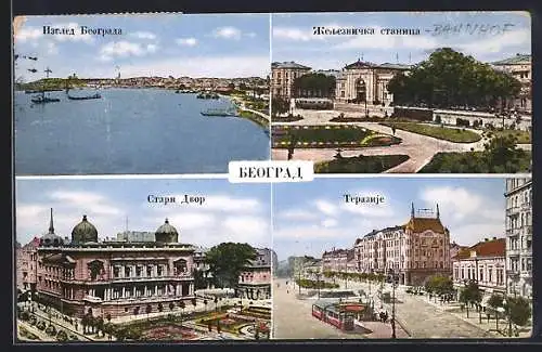 AK Belgrad-Beograd, Vue de Belgrade, La gare, La place Terazia, L`ancien palais royal, Strassenbahn