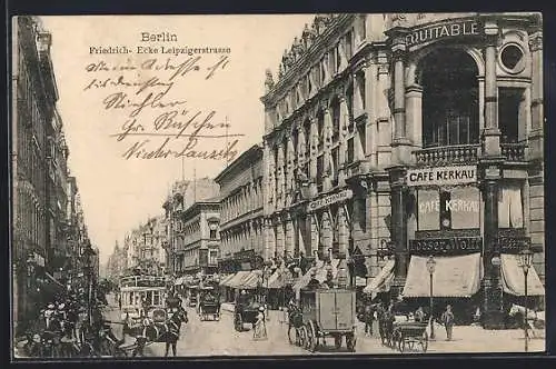 AK Berlin, Friedrichstrasse, Ecke Leipzigerstrasse mit Cafe Kerkau und Pferdekutschen