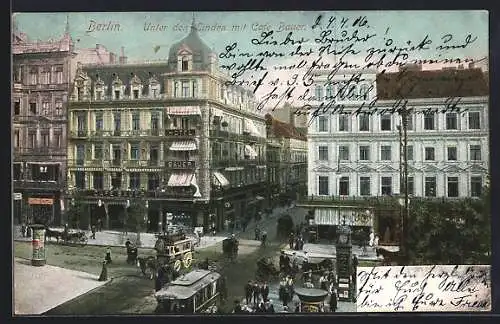 AK Berlin, Unter den Linden mit Cafe Bauer und Strassenbahn