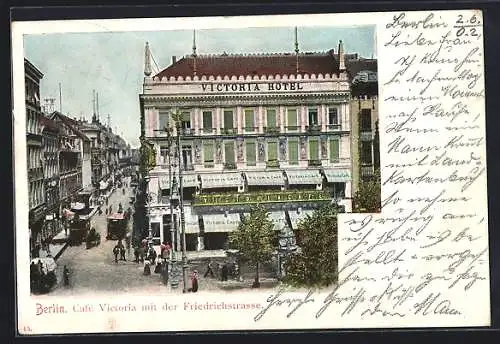 AK Berlin, Hotel und Cafe Victoria mit der Friedrichstrasse