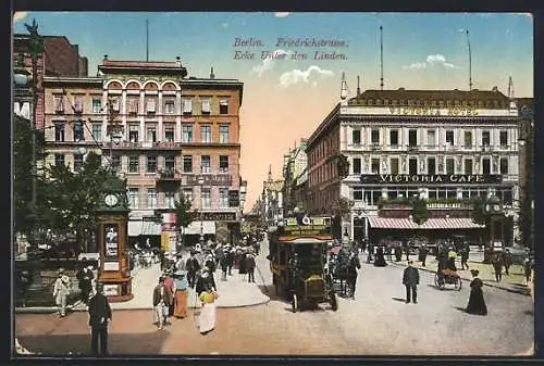 AK Berlin, Friedrichstrasse Ecke Unter den Linden mit Victoria-Cafe