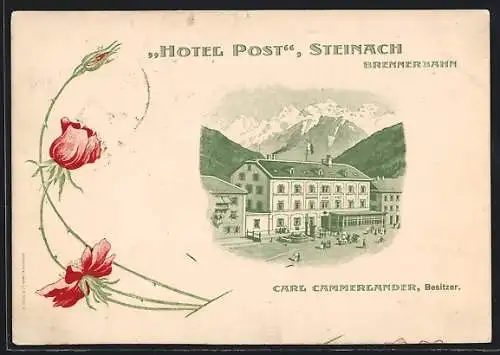 Lithographie Steinach /Brennerbahn, Hotel Post, Bes. Carl Cammerlander, Rosen-Passepartout