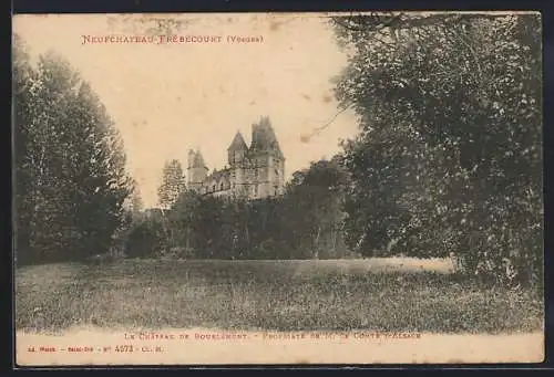 AK Neufchateau-Frebecourt, Le Chateau de Bourlemont, Propriete de M. Le Comte d`Alsace