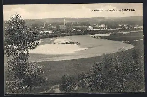 AK Chatel, La Moselle à son Entrèe dans Chatel