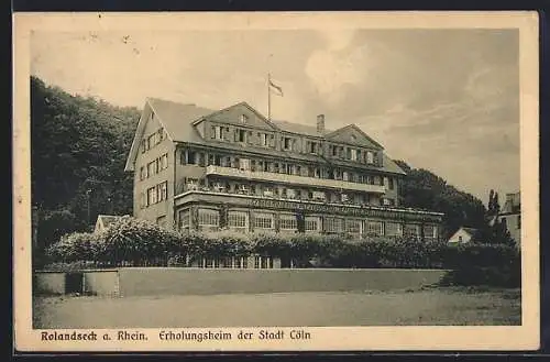 AK Rolandseck a. Rhein, Erholungsheim der Stadt Cöln