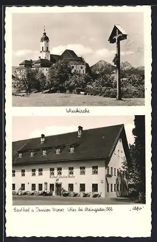 AK Wies b. Steingaden, Gasthof und Pension Moser, Wieskirche