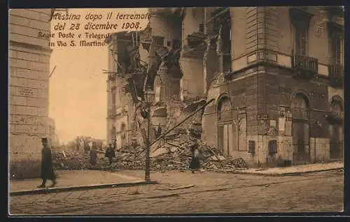 AK Messina, Il Terremoto del 1908, Regie Poste e Telegrafi in Via S. Martino, Erdbeben