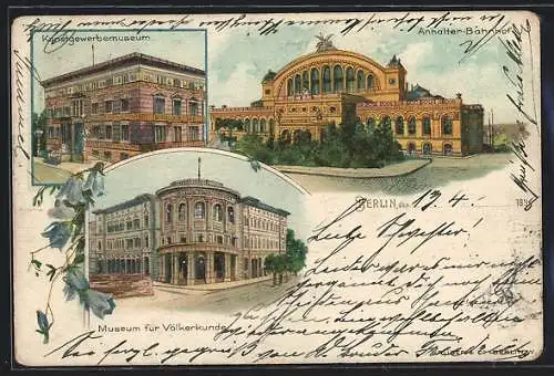 Lithographie Berlin, Kunstgewerbemuseum, Anhalter Bahnhof, Museum für Völkerkunde