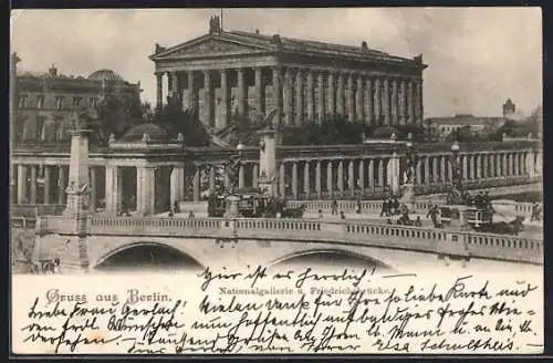 AK Berlin, Nationalgallerie und Friedrichsbrücke