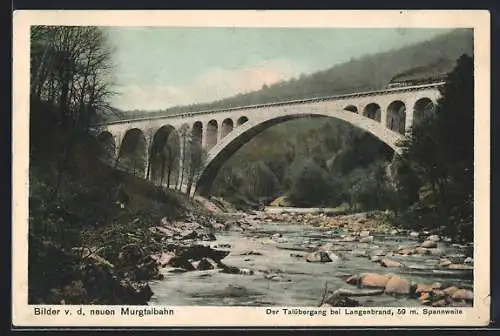 AK Langenbrand / Murgtal, Talübergang mit der neuen Murgtalbahn