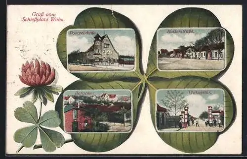 Passepartout-AK Köln-Wahn, Postgebäude, Kaiserstrasse, Schiessplatz-Baracken und Wahnertor