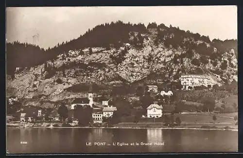 AK Le Pont, L`Eglise et le Grand Hotel