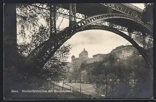 AK Bern, Kirchenfeldbrücke mit Bundespalast