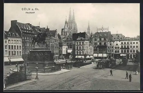 AK Cöln a. Rh., Blick über den Heumarkt mit Strassenbahn