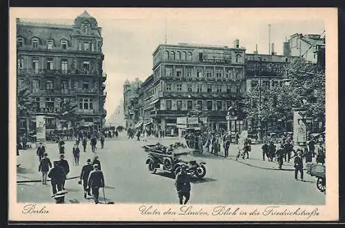 AK Berlin, Strasse unter den Linden Ecke Friedrichstrasse mit Cafe Bauer