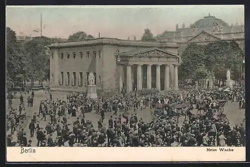 AK Berlin, Neue Wache