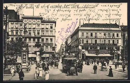 AK Berlin, Unter den Linden, Ecke Friedrichstrasse