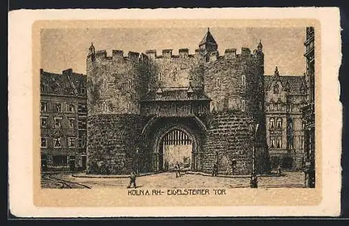 Künstler-AK Köln a. Rh., Eigelsteiner Tor