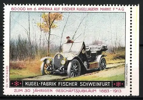 Reklamemarke Schweinfurt, Kugel-Fabrik Fischer, Auto auf Landstrasse, 30-jähriges Jubiläum 1883-1913