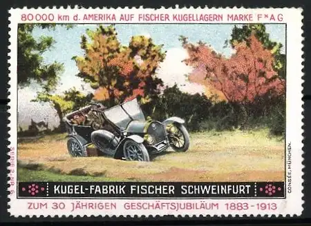 Reklamemarke Schweinfurt, Kugel-Fabrik Fischer, Auto im Wald, 30-jähriges Jubiläum 1883-1913