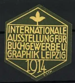 Reklamemarke Leipzig, Internationale Ausstellung für Buchgewerbe u. Graphik 1914, stilisierte Blume