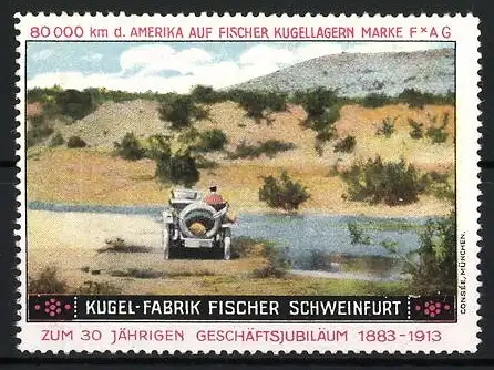 Reklamemarke Schweinfurt, Kugel-Fabrik Fischer, Auto in Landschaft, 30-jähriges Jubiläum 1883-1913