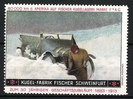 Reklamemarke Schweinfurt, Kugel-Fabrik Fischer, 30-jähriges Jubiläum 1883-1913, Auto im Schnee